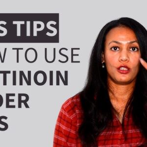 Tretinoin cream for dark circles.